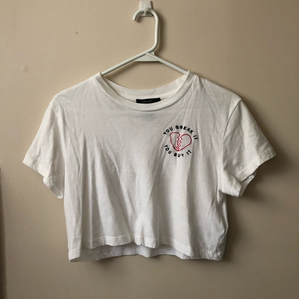 “You break it, you buy it” crop top t-shirt